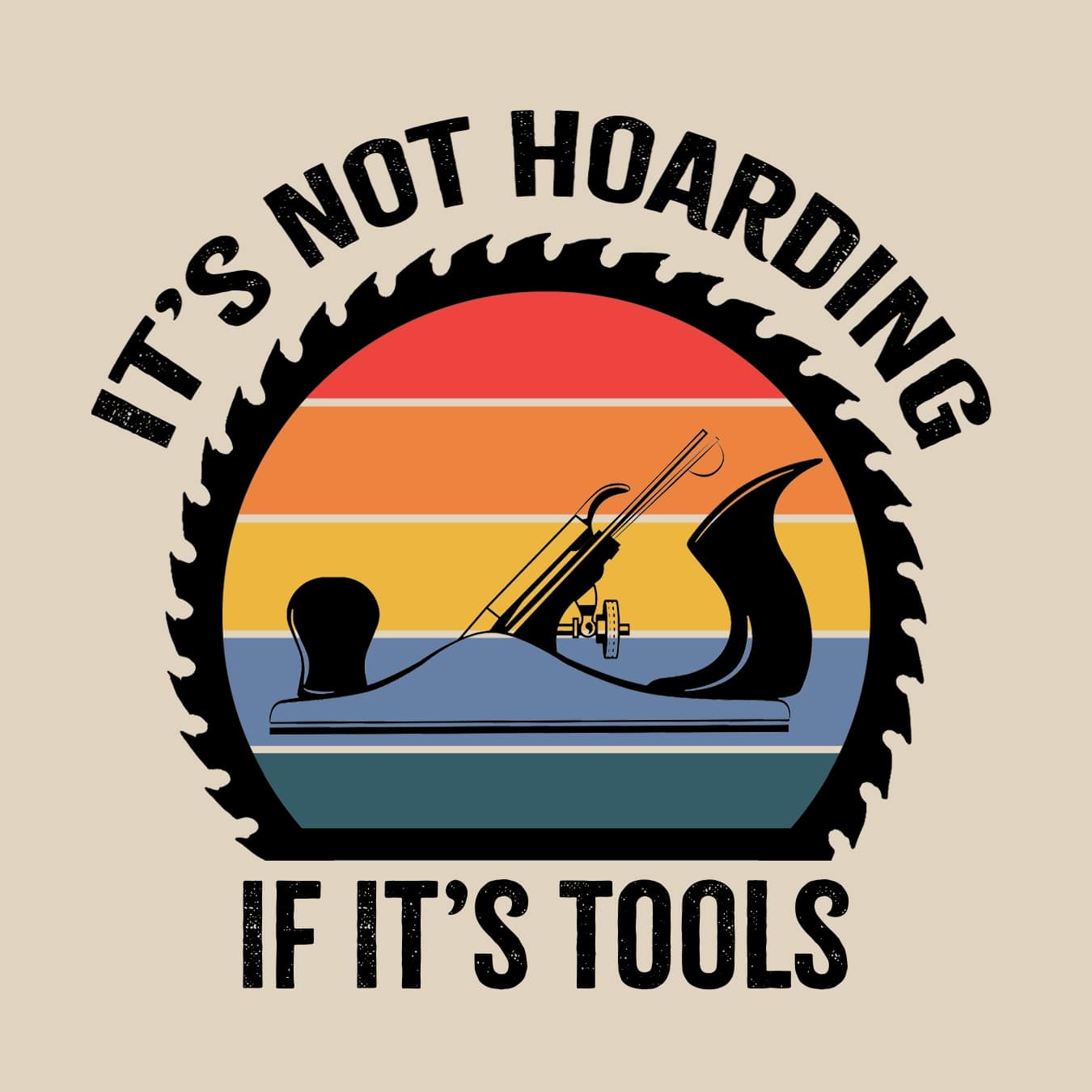 It's Not Hoarding If It's Tools