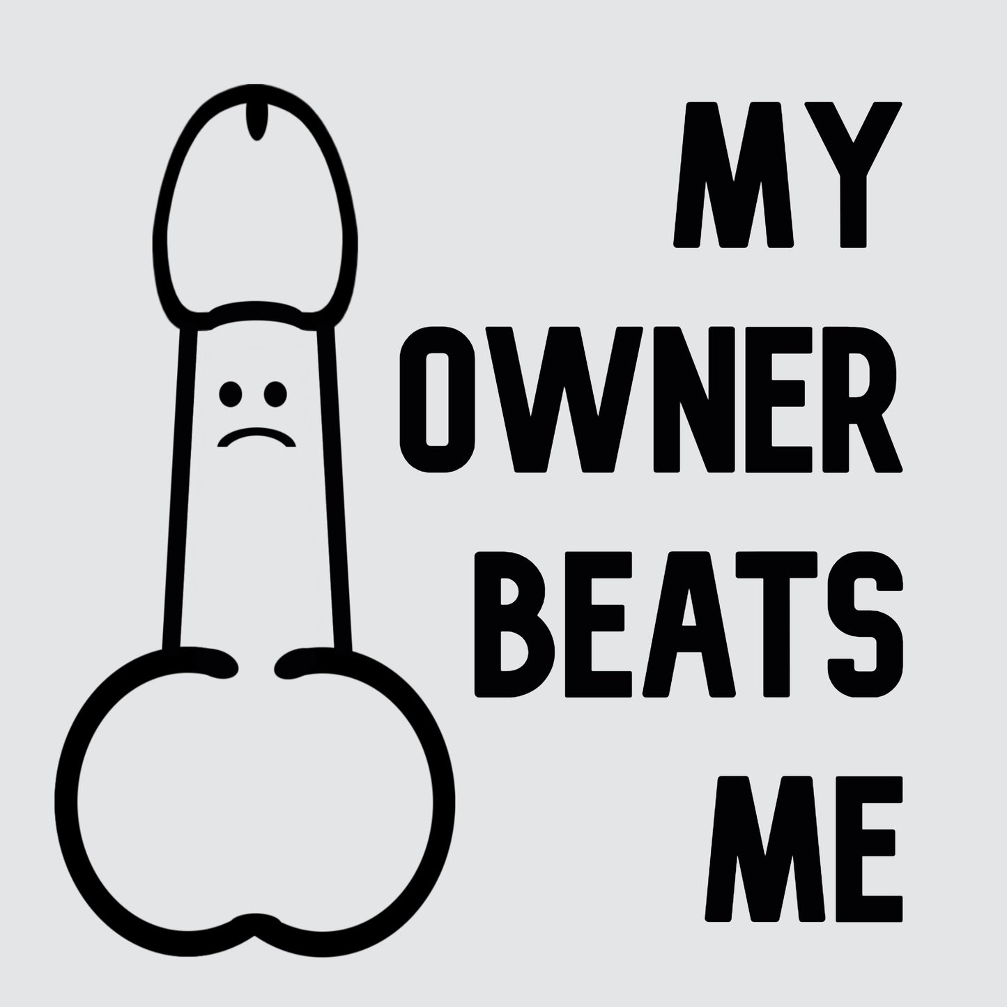 My Owner Beats Me - Hitch Cover Design