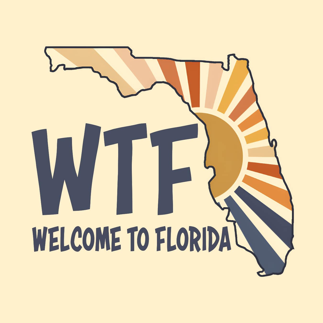 WTF Welcome To Florida