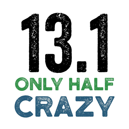 13.1 Only Half Crazy