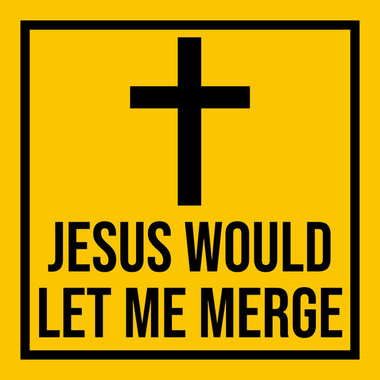 Jesus Would Let Me Merge - Hitch Cover Design