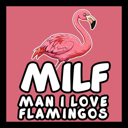 MILF Man I Love Flamingos - Hitch Cover Design